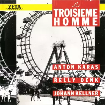 Anton Karas: Le Troisieme Homme