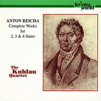 CD Anton Reicha: Complete Works For 2, 3 & 4 Flutes
