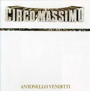 CD Antonello Venditti: Circo Massimo