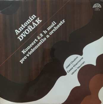 LP Antonín Dvořák: Koncert Ĉ.2 H Moll Pro Violoncello A Orchestr