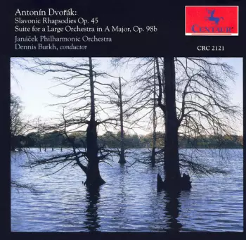 Slavonic Rhapsodies Op. 45 / Suite For A Large Orchestra In A Major, Op. 98b