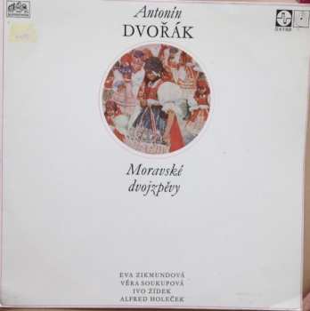 Album Antonín Dvořák: Moravské Dvojzpěvy Na Slova Moravské Lidové Poezie