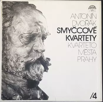 Smyčcové Kvartety /4