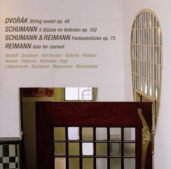 CD Antonín Dvořák: String Sextet Op. 48 / Stücke Im Volkston Op. 102 & Fantasiestücke Op. 73 / Solo For Clarinet