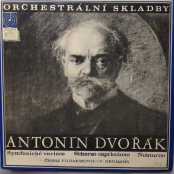 LP Antonín Dvořák: Symfonické Variace / Scherzo Capriccioso / Nokturno