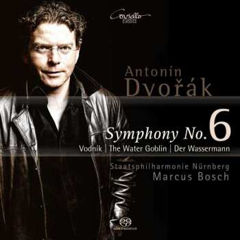 SACD Antonín Dvořák: Symphony No. 6 The Water Goblin Der Wassermann