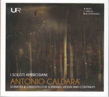 Album Antonio Caldara: Sonatas & Cantatas For Violin And Continuo