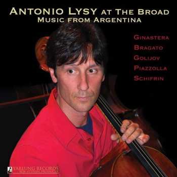 CD Astor Piazzolla: Antonio Lysy At The Broad - Music From Argentina