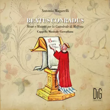Cappella Musicale Corradiana: Beatus Conradus