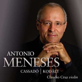 CD Gaspar Cassadó: Antonio Meneses - Cassadó | Kodály