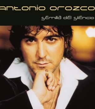 2LP Antonio Orozco: Semilla Del Silencio