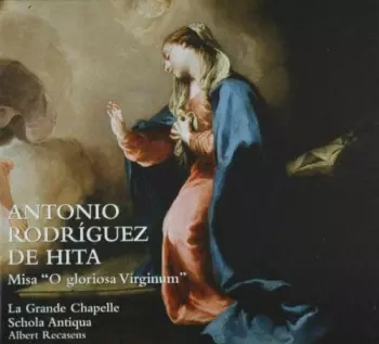 La Grande Chapelle: Misa “O Gloriosa Virginum”