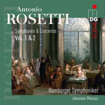 2CD Antonio Rosetti: Symphonies & Concertos Vol. 1 & 2