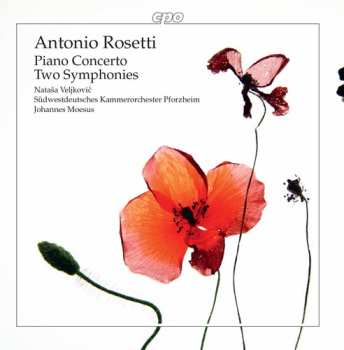 Album Antonio Rosetti: Piano Concerto; Two Symphonies