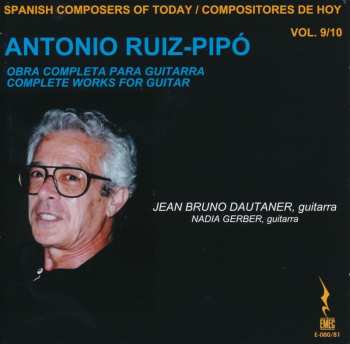 Album Antonio Ruiz Pipó: Obra Completa Para Guitarra = Complete Works For Guitar