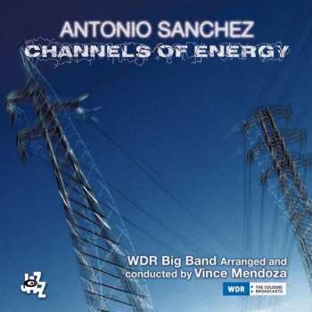 Album WDR Big Band Köln: Channels Of Energy
