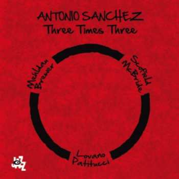 2CD Antonio Sánchez: Three Times Three