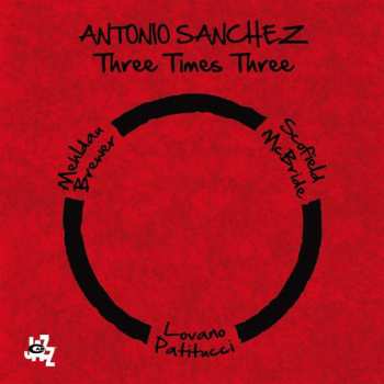 2CD Antonio Sánchez: Three Times Three