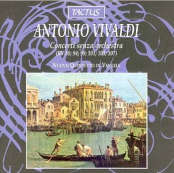 Album Antonio Vivaldi: Concerti Senza Orches