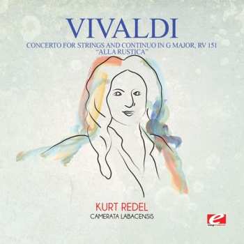 Album Antonio Vivaldi: Concerto For Strings & Continuo In G Major Rv