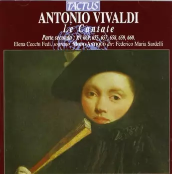 Le Cantate, Parte Seconda: RV 669, 655, 658, 659, 660.