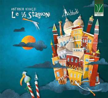Album Antonio Vivaldi: Le 1/2 Stagioni