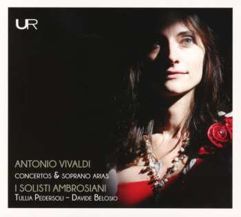 Album Antonio Vivaldi: Concertos & Soprano Arias