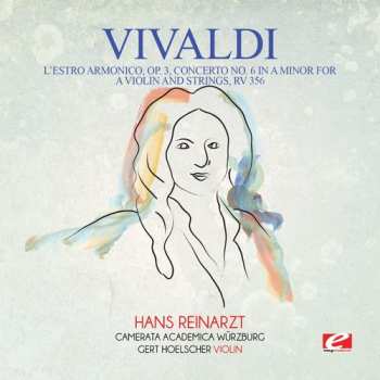 CD Antonio Vivaldi: L'estro Armonico Op. 3 Concerto No. 6 In A Minor