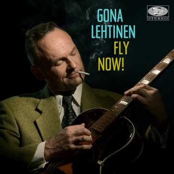 Album Antti Lehtinen: Fly Now!