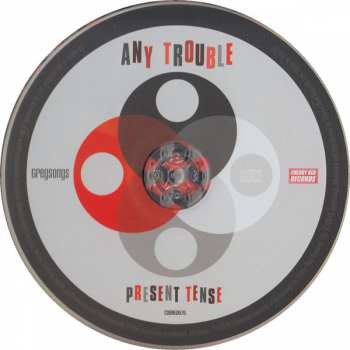 CD Any Trouble: Present Tense