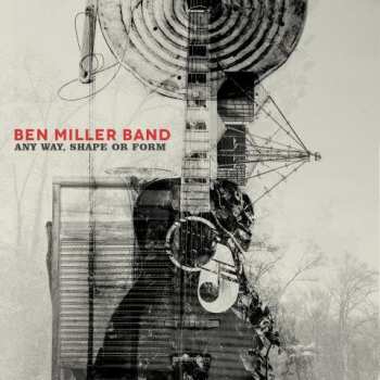 CD Ben Miller Band: Any Way, Shape Or Form