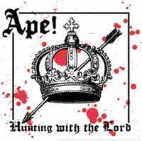 LP APE!: Hunting With The Lord