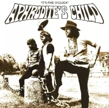 Aphrodite's Child: It's Five O'Clock
