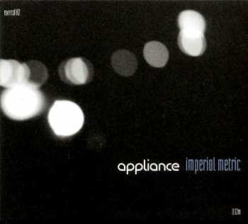 CD Appliance: Imperial Metric