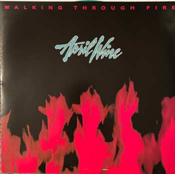 LP April Wine: Walking Through Fire CLR