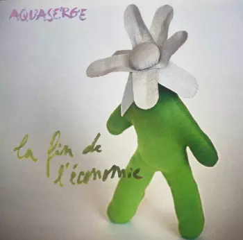 Aquaserge: La Fin De L'Economie