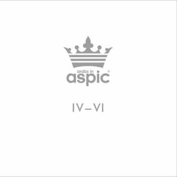 3LP/Doos Arabs In Aspic: IV-VI LTD | CLR