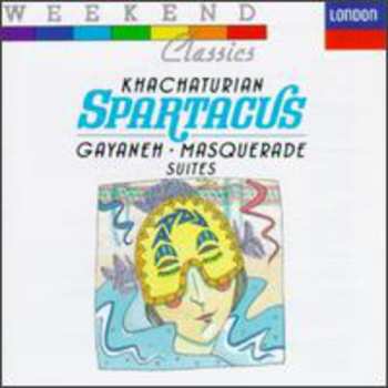 CD The London Symphony Orchestra: Spartacus, Gayaneh, Masquerade Suites