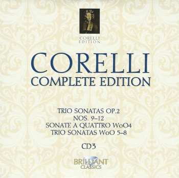 10CD/Doos Arcangelo Corelli: Complete Edition • Gesamtwerk • L'Œuvre Intégrale