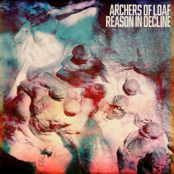 CD Archers Of Loaf: Reason In Decline