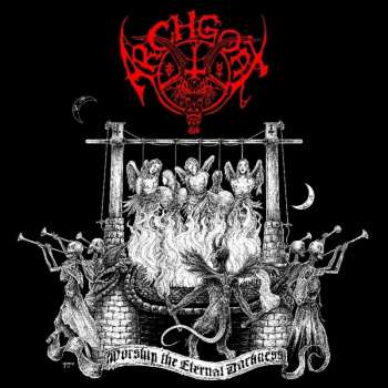 Album Archgoat: Worship The Eternal Darkness