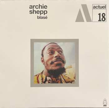 LP Archie Shepp: Blasé LTD | CLR
