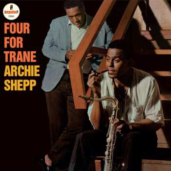LP Archie Shepp: Four For Trane