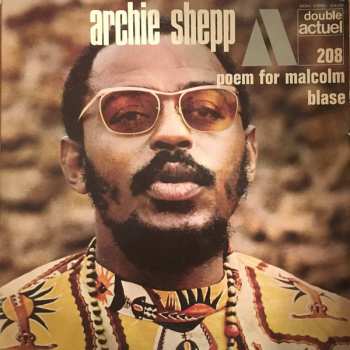 Album Archie Shepp: Poem For Malcolm / Blasé