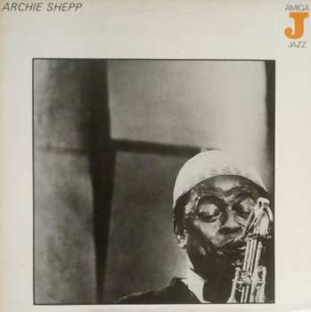 LP Archie Shepp: Archie Shepp