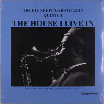 LP Archie Shepp/Lars Gullin Quintet: The House I Live In