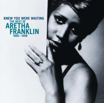 CD Aretha Franklin: Knew You Were Waiting: The Best Of Aretha Franklin 1980-1998