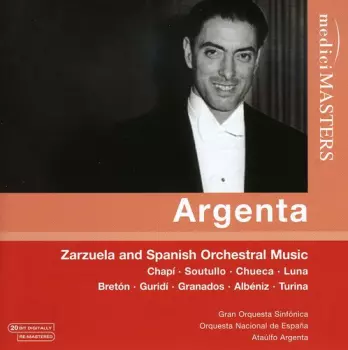 Argenta,ataulfo / Orquesta Nacional De Espana: Zarzuela & Spanish Orchestral Music