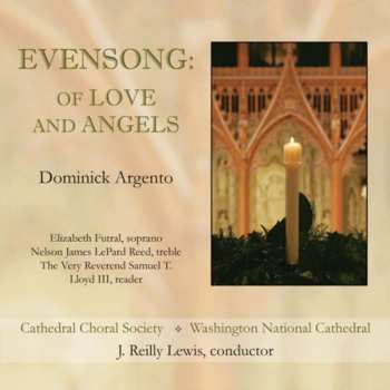 Album Argento / Futral / Reed / Cathedral Choral Society: Evensong: Of Love & Angels