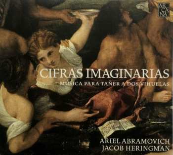 Album Jacob Heringman: Cifras Imaginarias (Música Para Tañer A Dos Vihuelas)